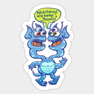 Worried two-headed alien asking what is wrong with having three eyes Sticker